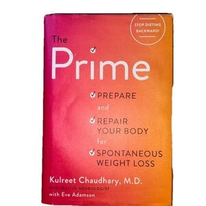The Prime Prepair and Repair Your Body by Kulreet Chaudhary with Eve Adamson